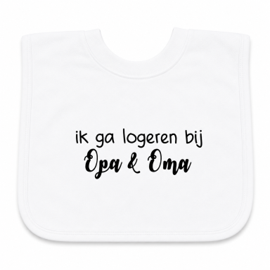 Baby Slabbetje met tekst-  ik ga logeren bij opa en oma
